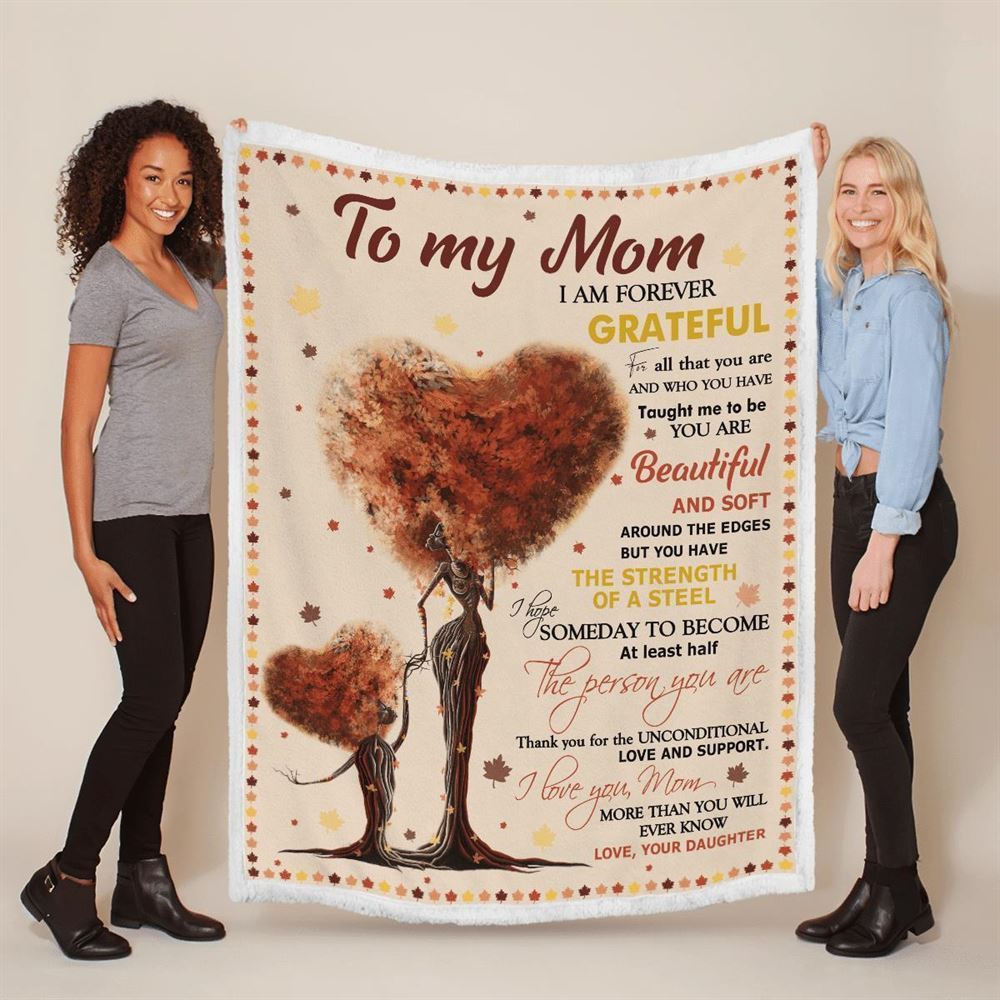 Mother's Day Blanket For Mom I Am Forever Grateful Blanket Heart Tree, Birthday Gift