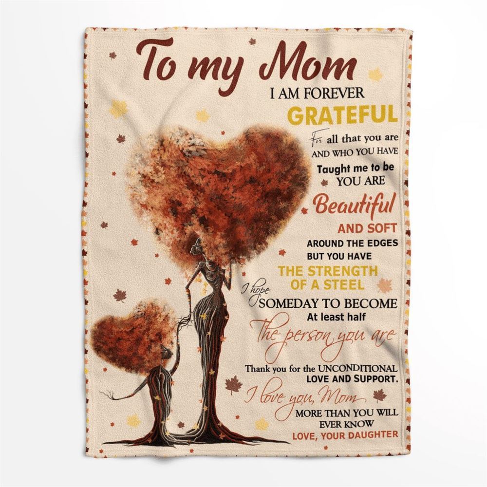 Mother's Day Blanket For Mom I Am Forever Grateful Blanket Heart Tree, Birthday Gift