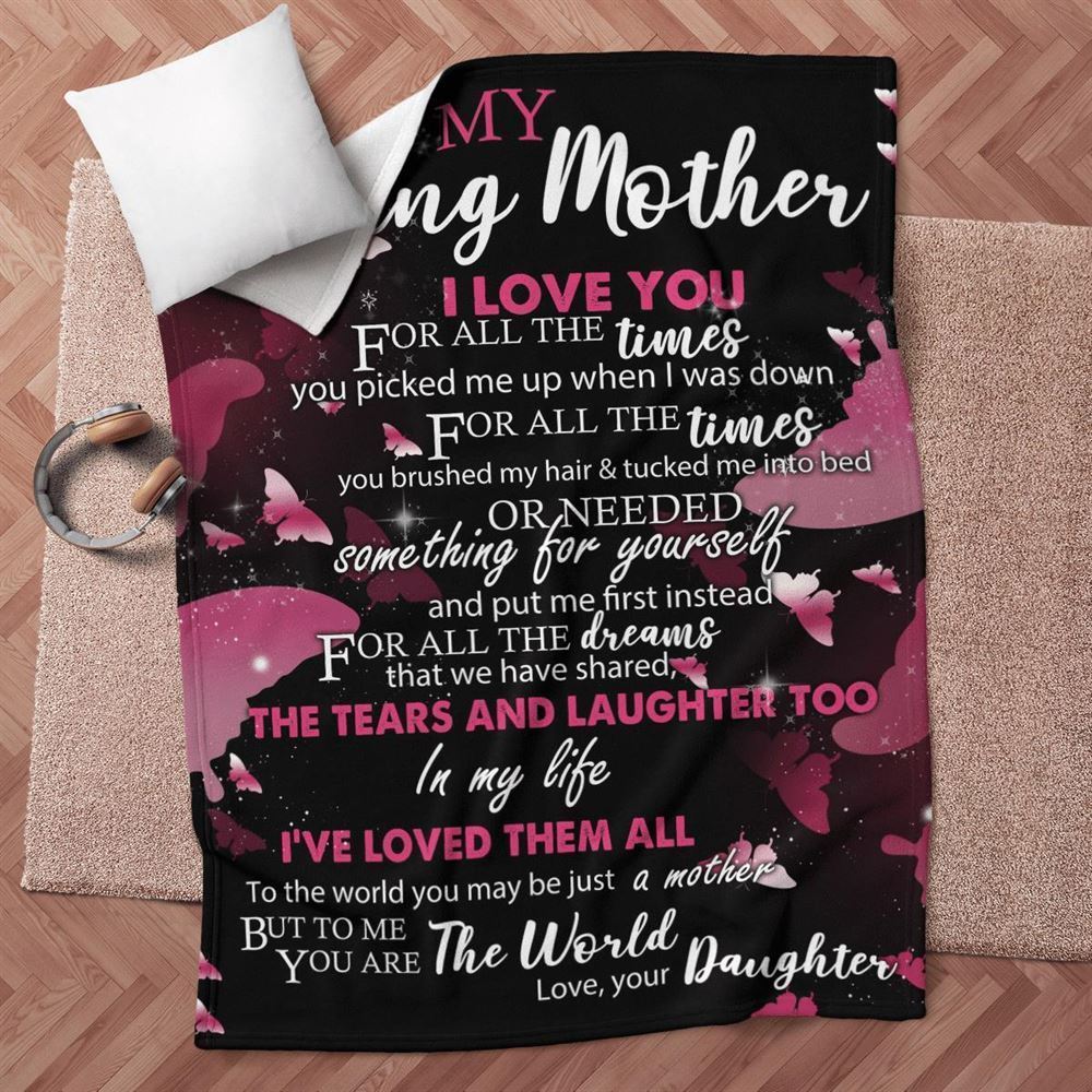 Mother's Day Blanket For Mom I Love You For All The Times Blanket, Birthday Gift
