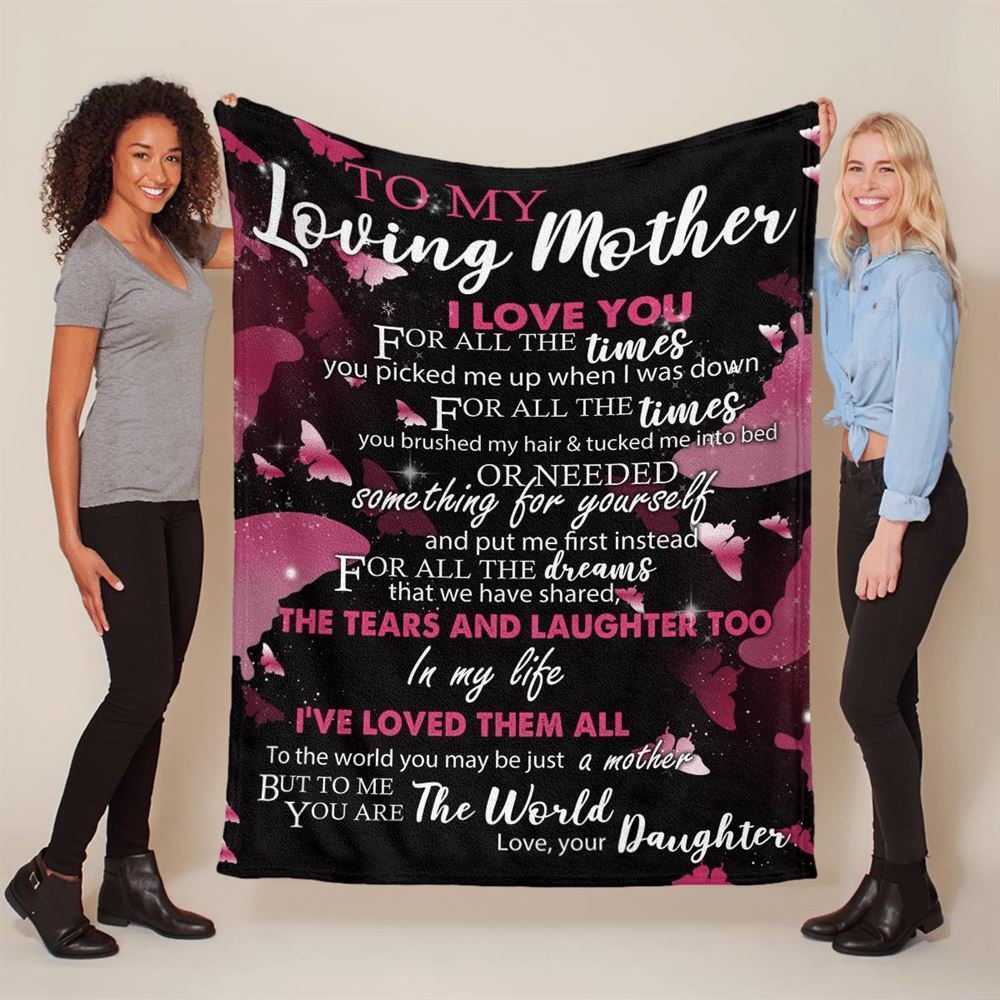 Mother's Day Blanket For Mom I Love You For All The Times Blanket, Birthday Gift