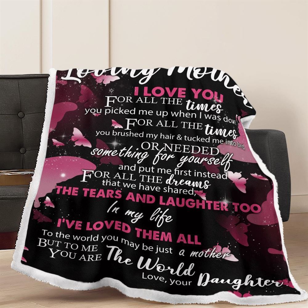 Mother's Day Blanket For Mom I Love You For All The Times Blanket, Birthday Gift