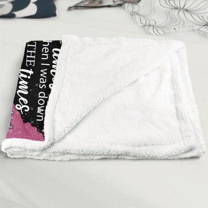 Mother's Day Blanket For Mom I Love You For All The Times Blanket, Birthday Gift