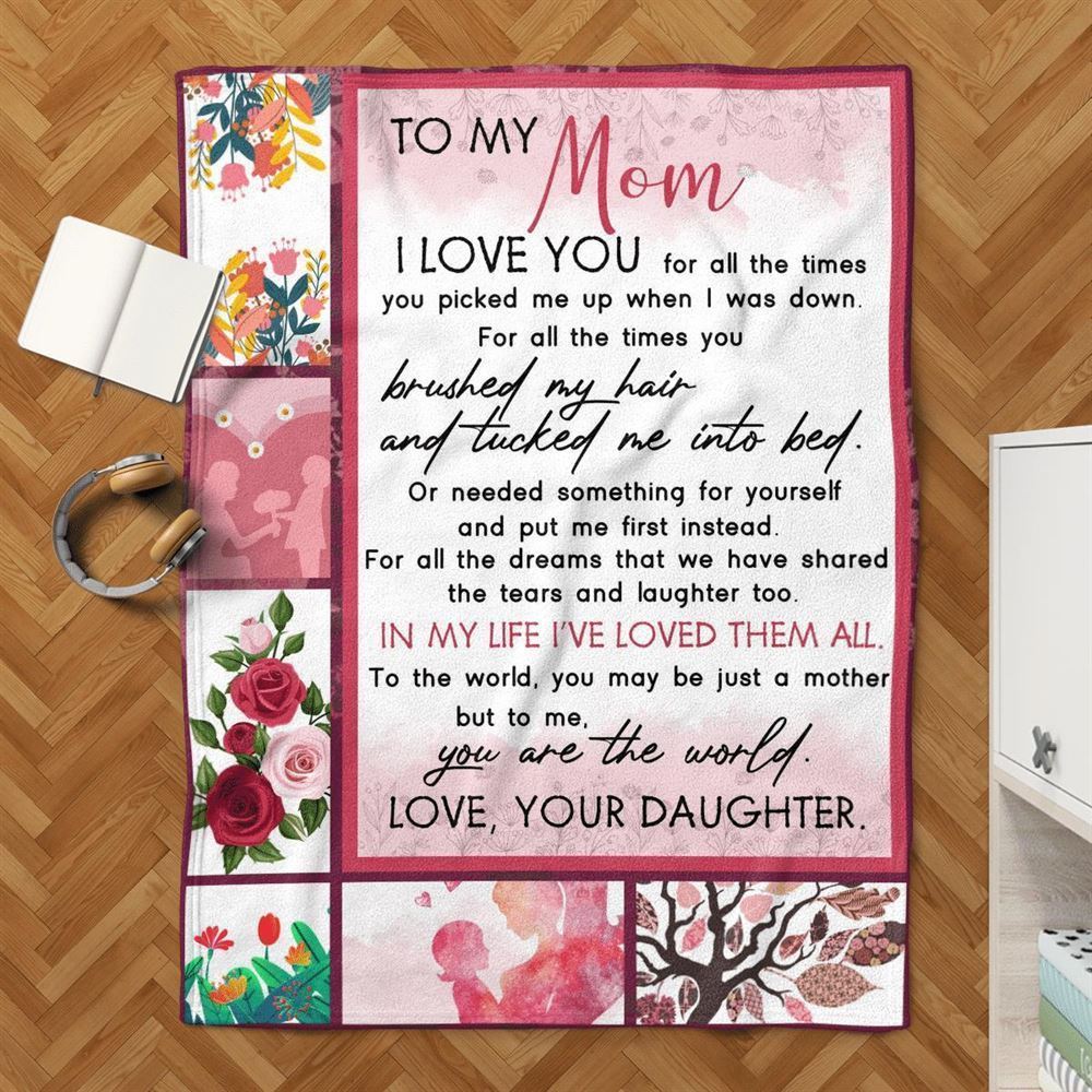 Mother's Day Blanket For Mom I Love You For All The Times Blanket From Daughter, Birthday Gift