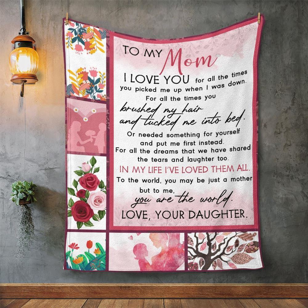 Mother's Day Blanket For Mom I Love You For All The Times Blanket From Daughter, Birthday Gift