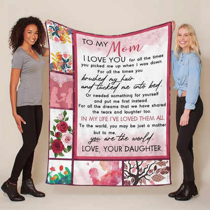 Mother's Day Blanket For Mom I Love You For All The Times Blanket From Daughter, Birthday Gift