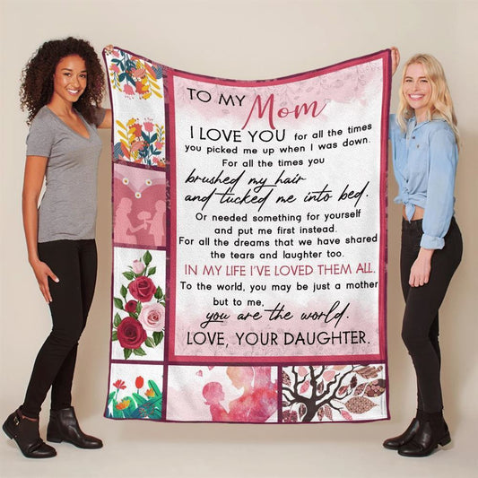 Mother's Day Blanket For Mom I Love You For All The Times Blanket From Daughter, Birthday Gift