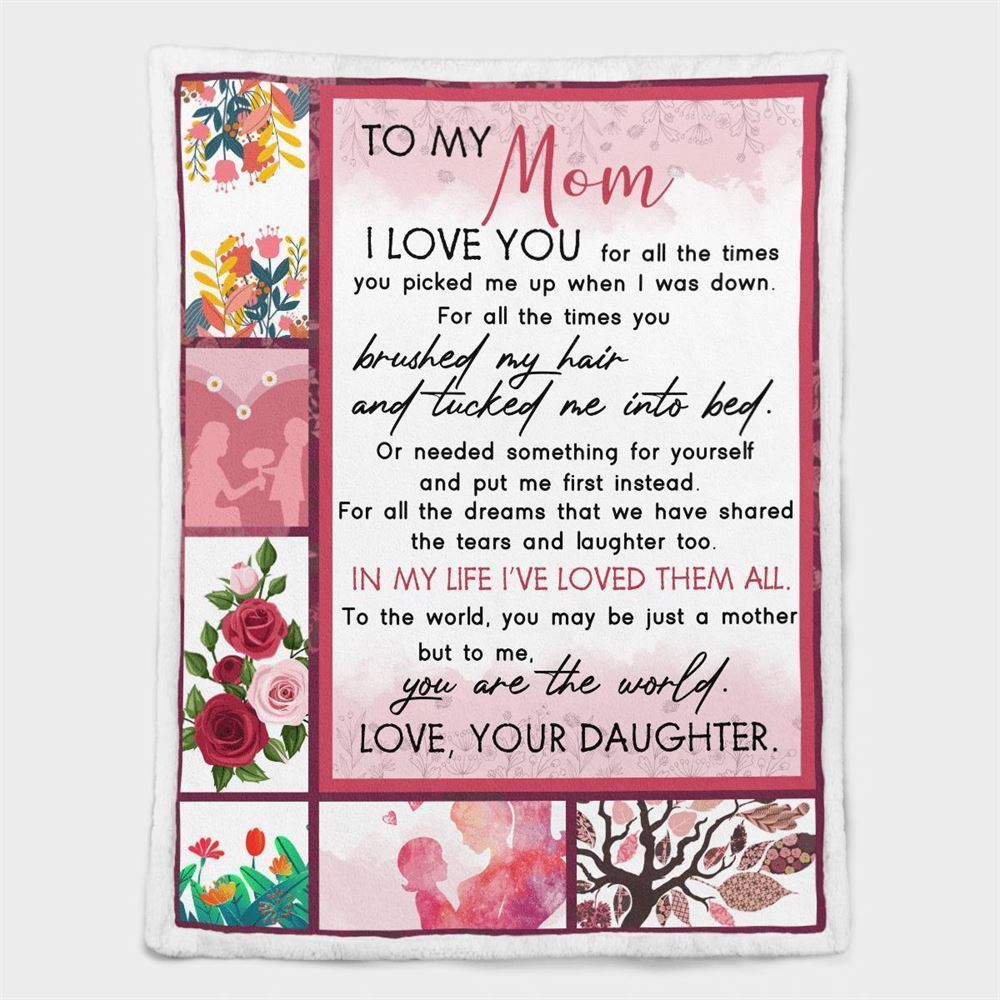 Mother's Day Blanket For Mom I Love You For All The Times Blanket From Daughter, Birthday Gift