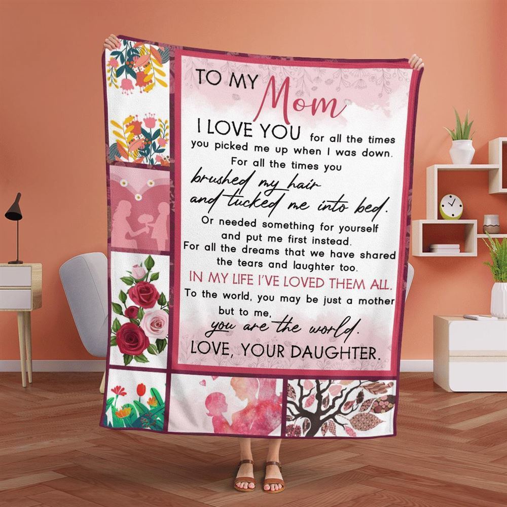 Mother's Day Blanket For Mom I Love You For All The Times Blanket From Daughter, Birthday Gift