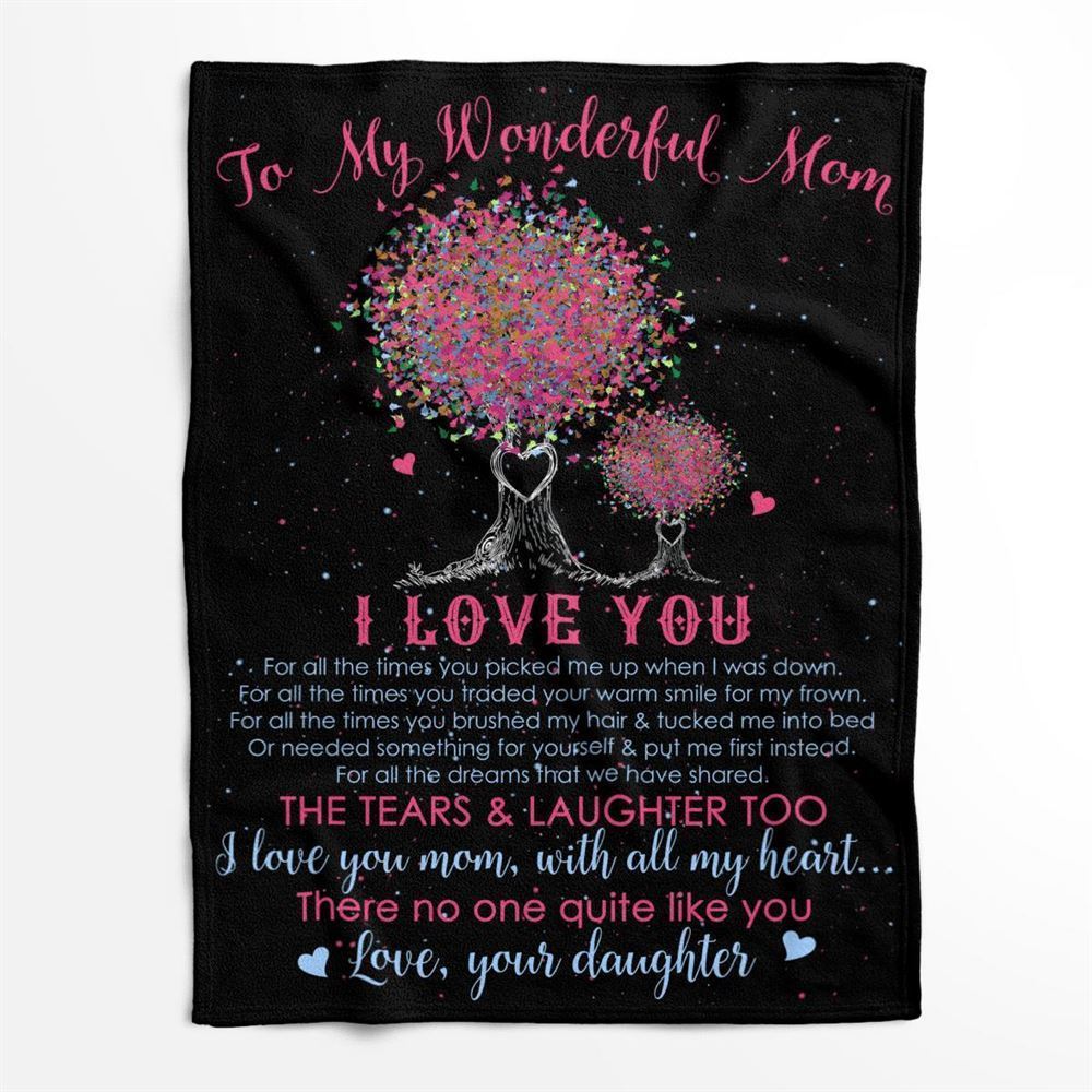 Mother's Day Blanket For Mom I Love You For All The Times Blanket Heart Tree, Birthday Gift