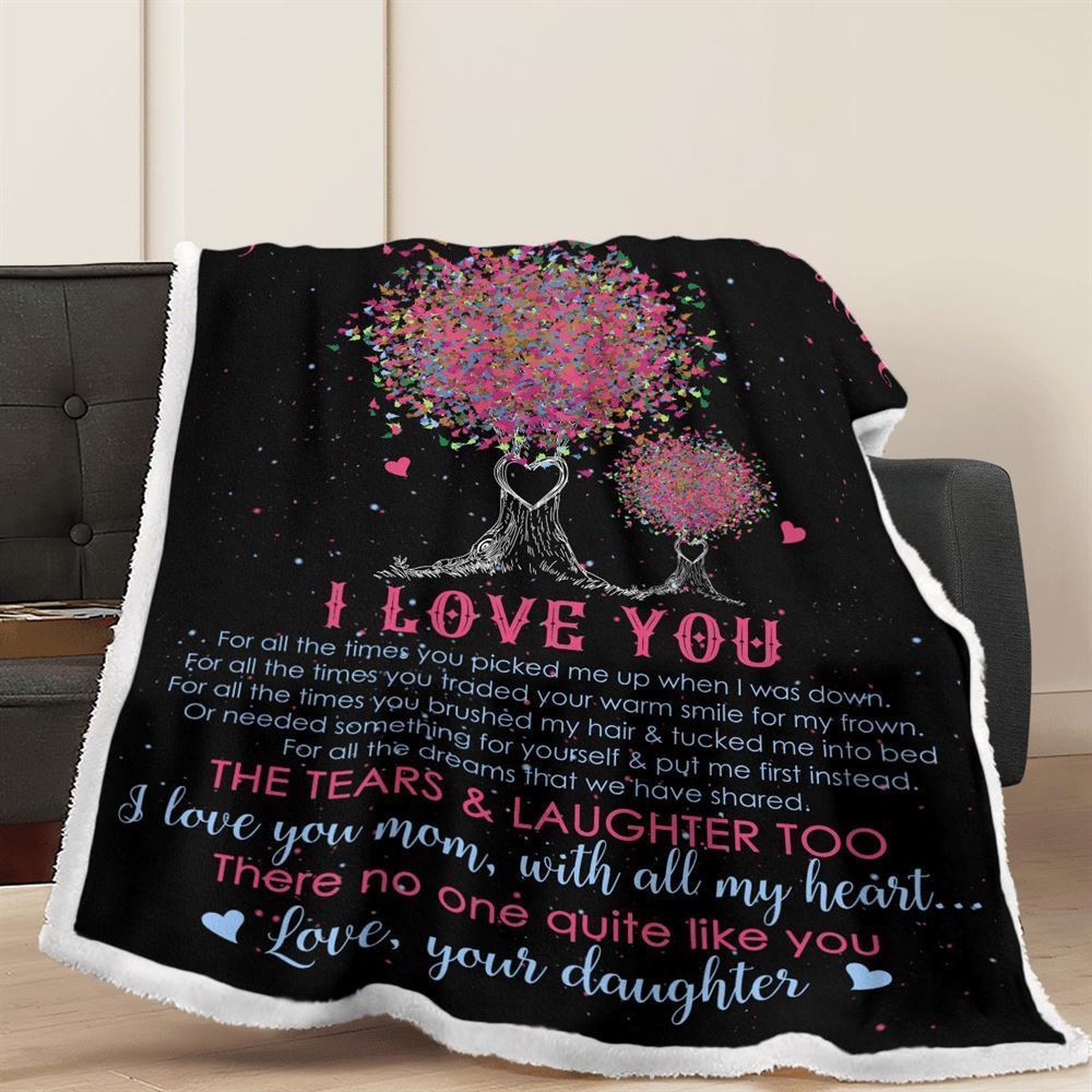 Mother's Day Blanket For Mom I Love You For All The Times Blanket Heart Tree, Birthday Gift