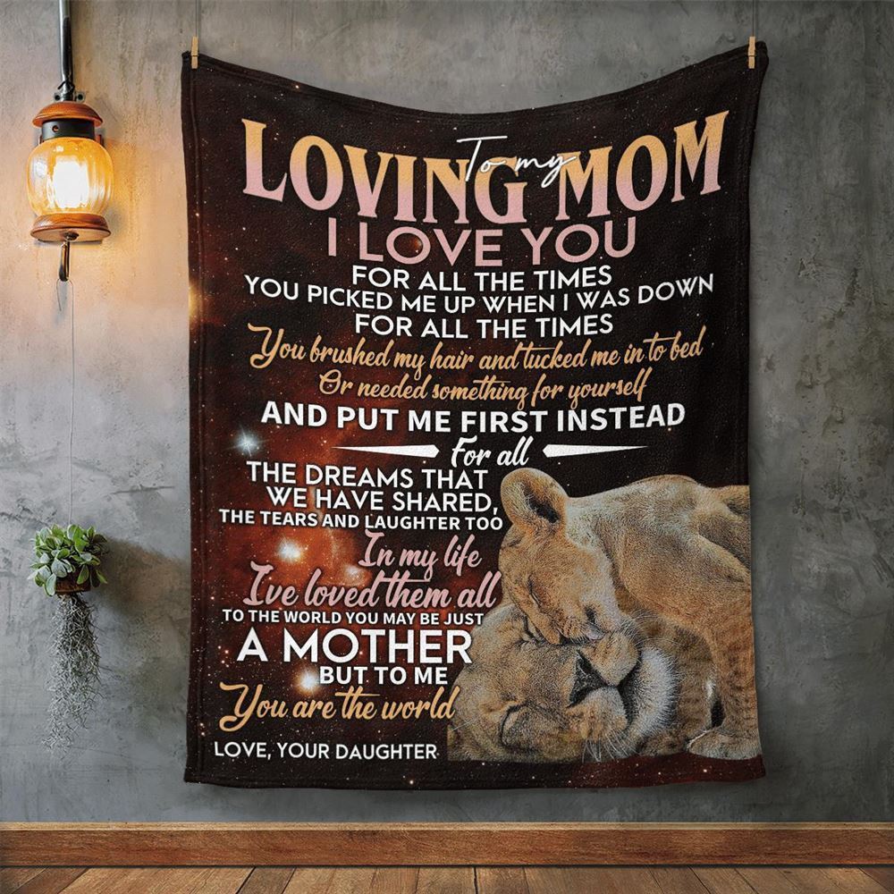 Mother's Day Blanket For Mom I Love You For All The Times Blanket Lion Blanket, Birthday Gift