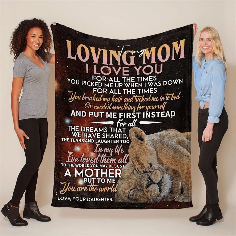 Mother's Day Blanket For Mom I Love You For All The Times Blanket Lion Blanket, Birthday Gift