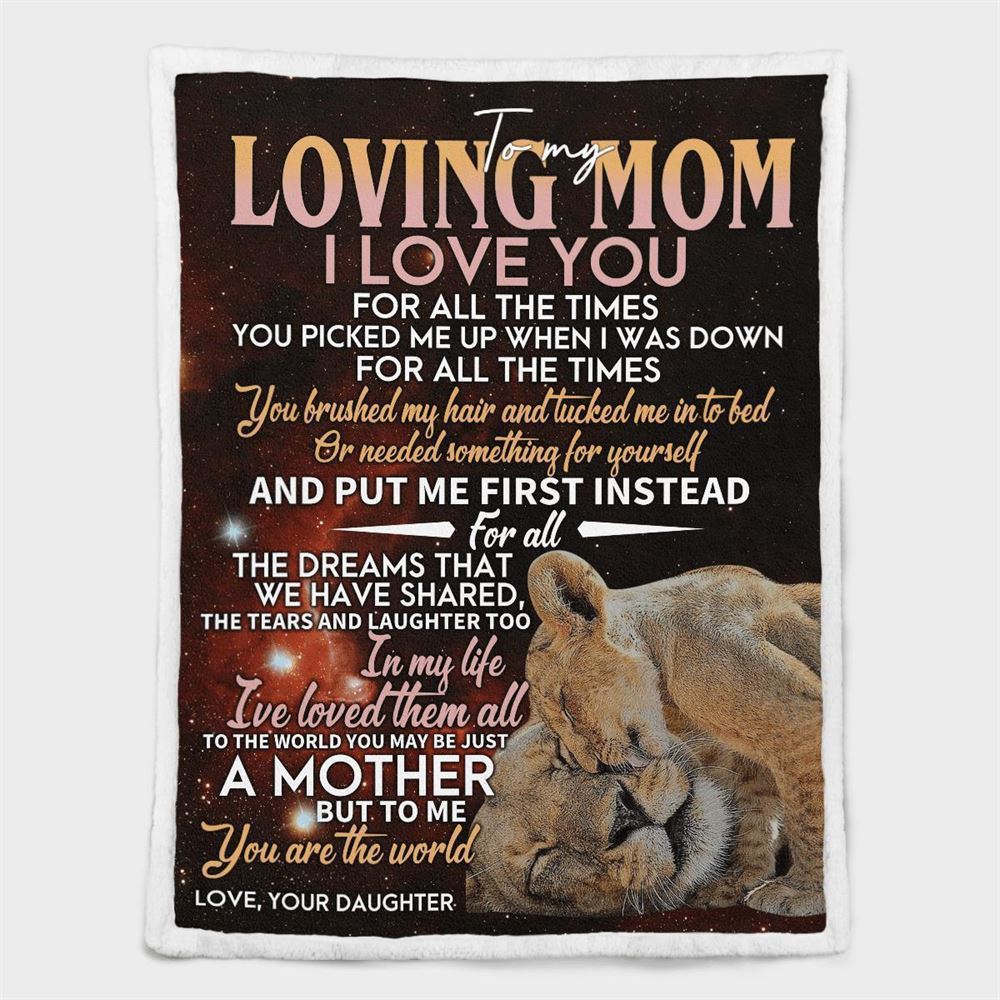 Mother's Day Blanket For Mom I Love You For All The Times Blanket Lion Blanket, Birthday Gift