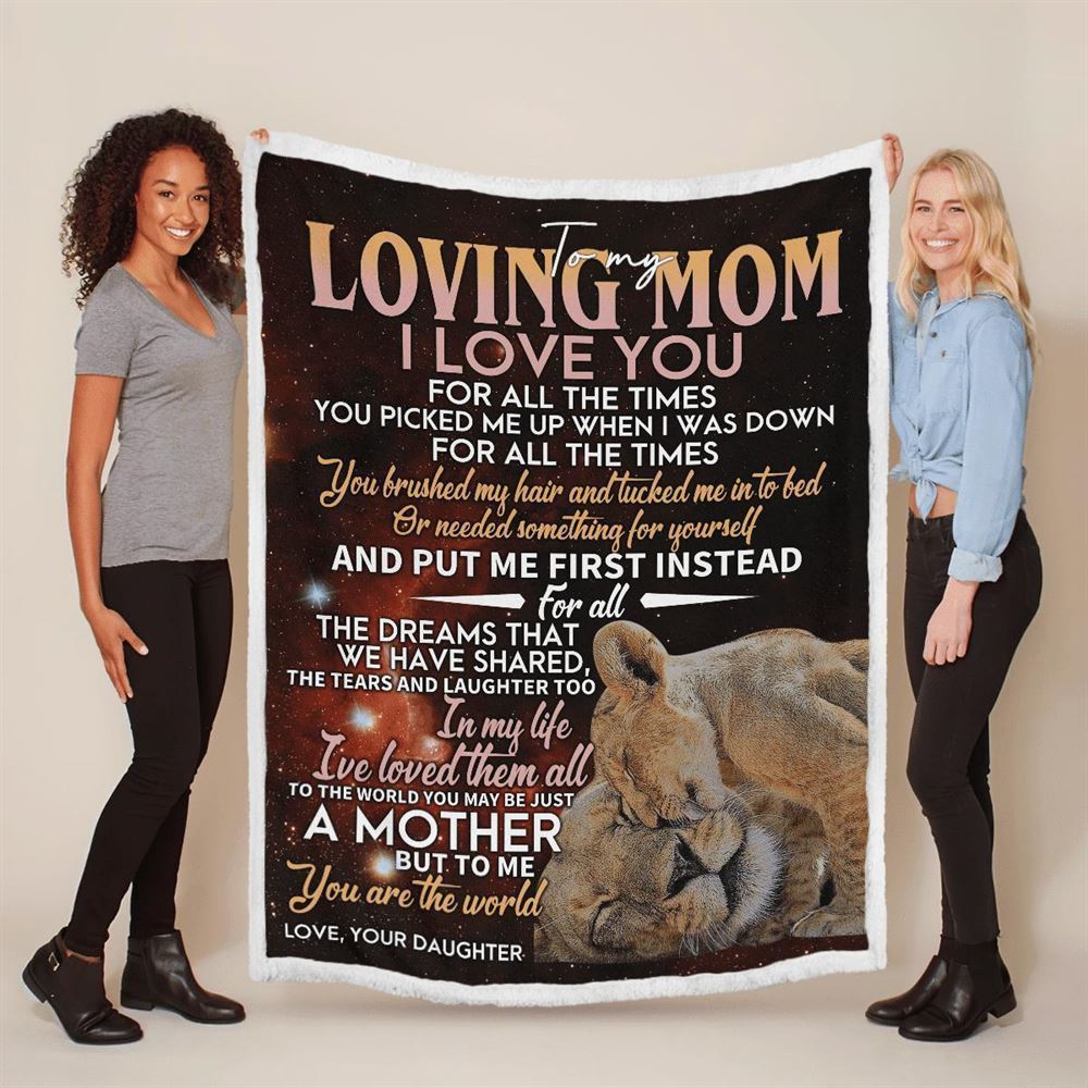 Mother's Day Blanket For Mom I Love You For All The Times Blanket Lion Blanket, Birthday Gift