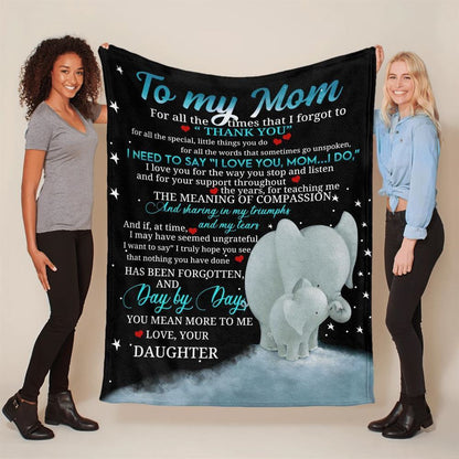 Mother's Day Blanket For Mom I Need To Says I Love You Mom I Do Elephant Blanket From Daughter, Birthday Gift