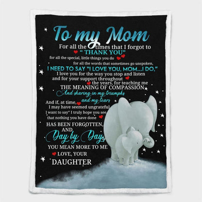 Mother's Day Blanket For Mom I Need To Says I Love You Mom I Do Elephant Blanket From Daughter, Birthday Gift