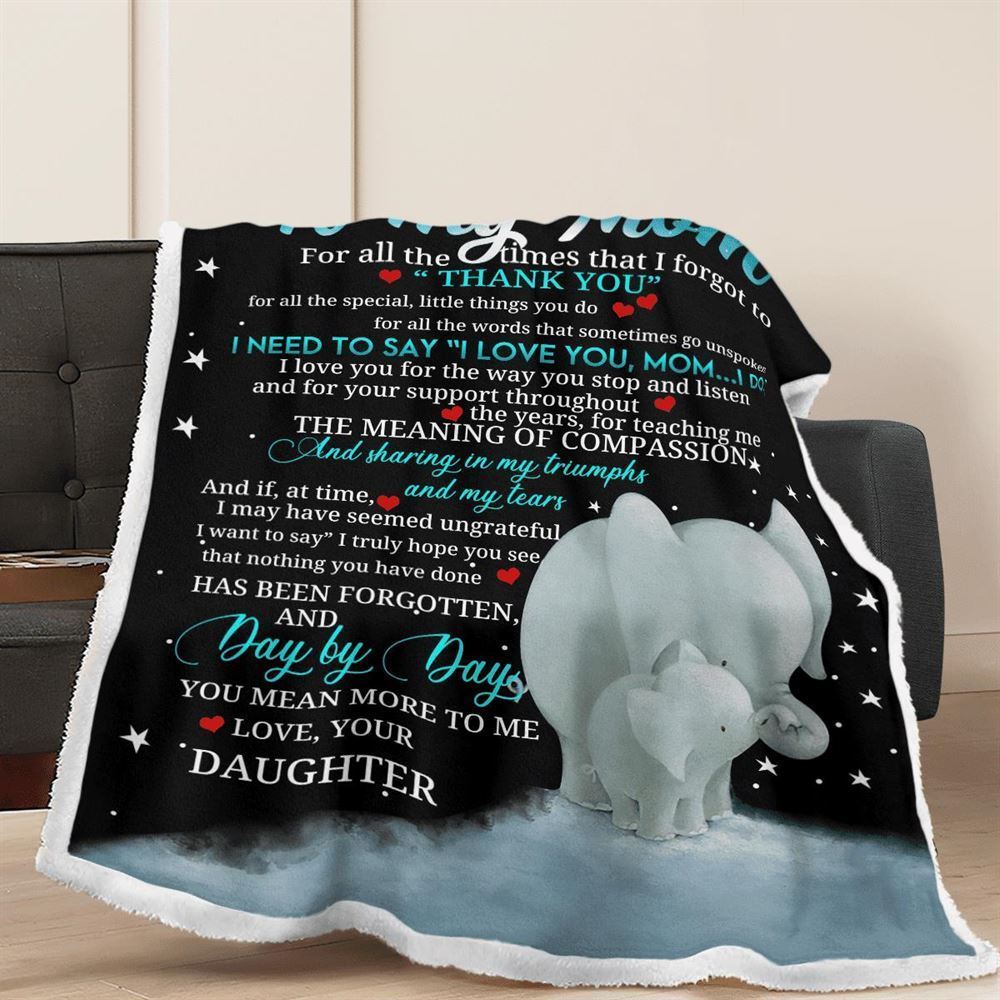 Mother's Day Blanket For Mom I Need To Says I Love You Mom I Do Elephant Blanket From Daughter, Birthday Gift