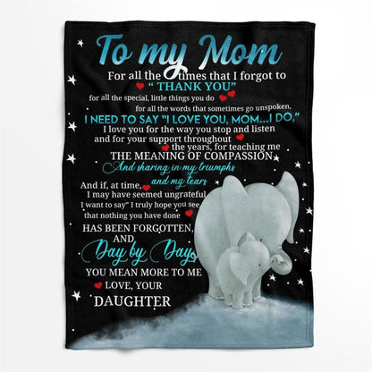 Mother's Day Blanket For Mom I Need To Says I Love You Mom I Do Elephant Blanket From Daughter, Birthday Gift