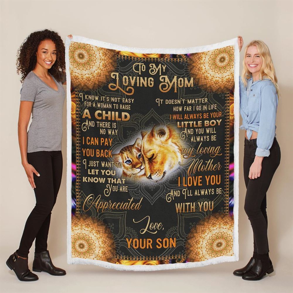 Mother's Day Blanket For Mom It'S Not Easy For A Woman To Raise A Child Lion Blanket From Son, Birthday Gift