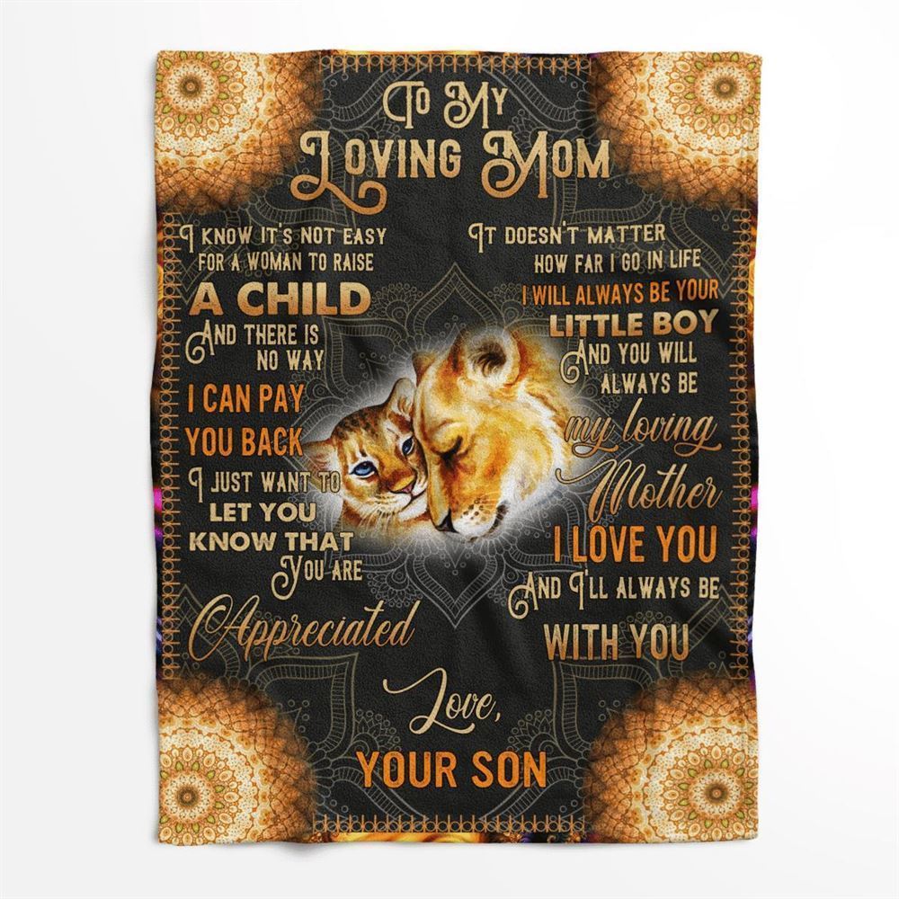 Mother's Day Blanket For Mom It'S Not Easy For A Woman To Raise A Child Lion Blanket From Son, Birthday Gift