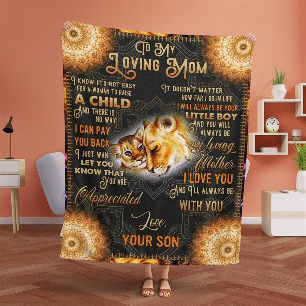 Mother's Day Blanket For Mom It'S Not Easy For A Woman To Raise A Child Lion Blanket From Son, Birthday Gift