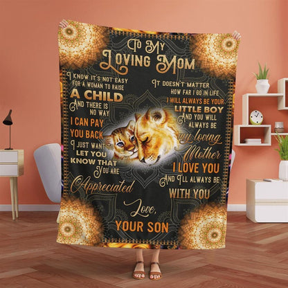 Mother's Day Blanket For Mom It'S Not Easy For A Woman To Raise A Child Lion Blanket From Son, Birthday Gift