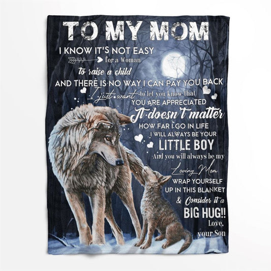 Mother's Day Blanket For Mom It'S Not Easy For A Woman To Raise A Child Wolf Blanket From Son, Birthday Gift