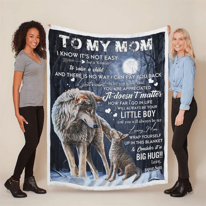 Mother's Day Blanket For Mom It'S Not Easy For A Woman To Raise A Child Wolf Blanket From Son, Birthday Gift