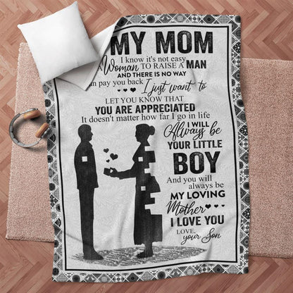 Mother's Day Blanket For Mom It'S Not Easy For A Woman To Raise A Man Blanket, Birthday Gift