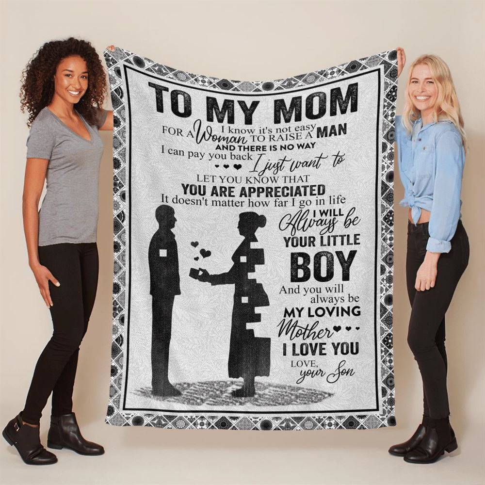 Mother's Day Blanket For Mom It'S Not Easy For A Woman To Raise A Man Blanket, Birthday Gift