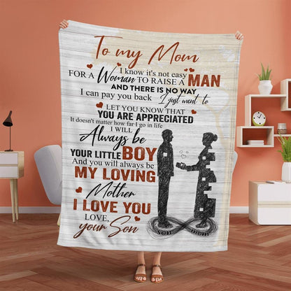 Mother's Day Blanket For Mom It'S Not Easy For A Woman To Raise A Man Blanket From Son, Birthday Gift