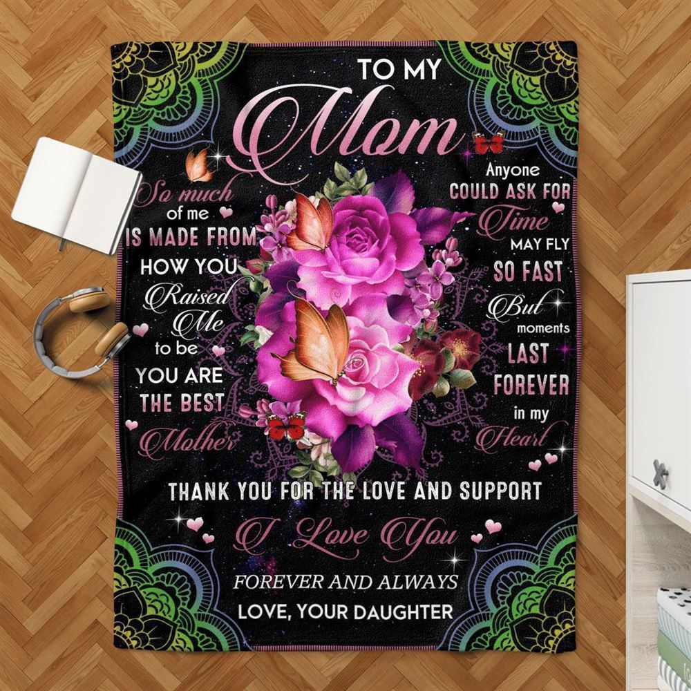 Mother's Day Blanket For Mom Thanks For The Love & Support Blanket From Daughter, Birthday Gift
