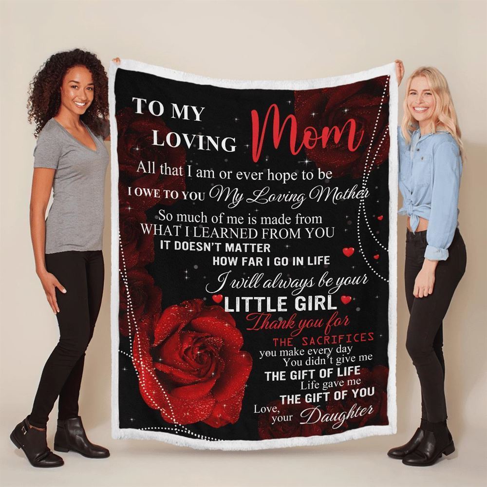 Mother's Day Blanket For Mom Thanks For The Sacrifices You Make Every Day Roses Blanket From Daughter, Birthday Gift