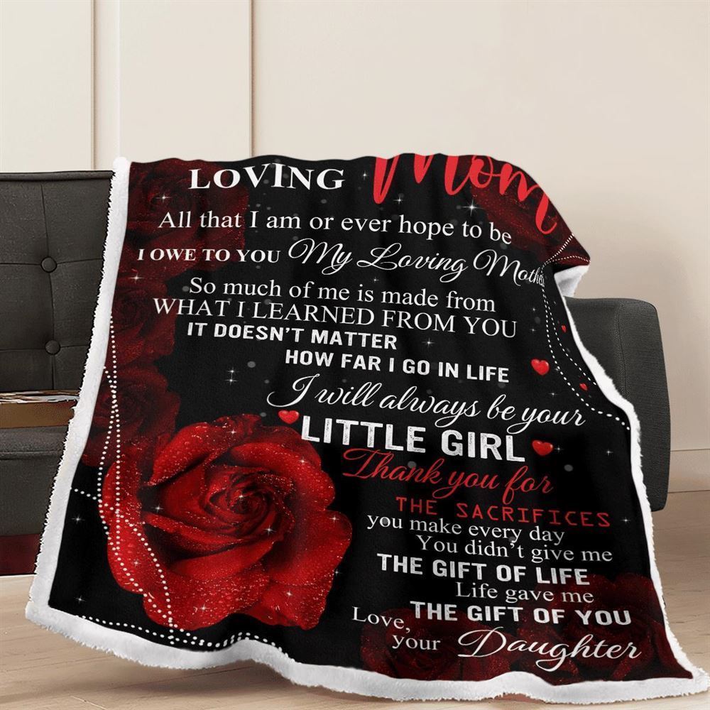 Mother's Day Blanket For Mom Thanks For The Sacrifices You Make Every Day Roses Blanket From Daughter, Birthday Gift