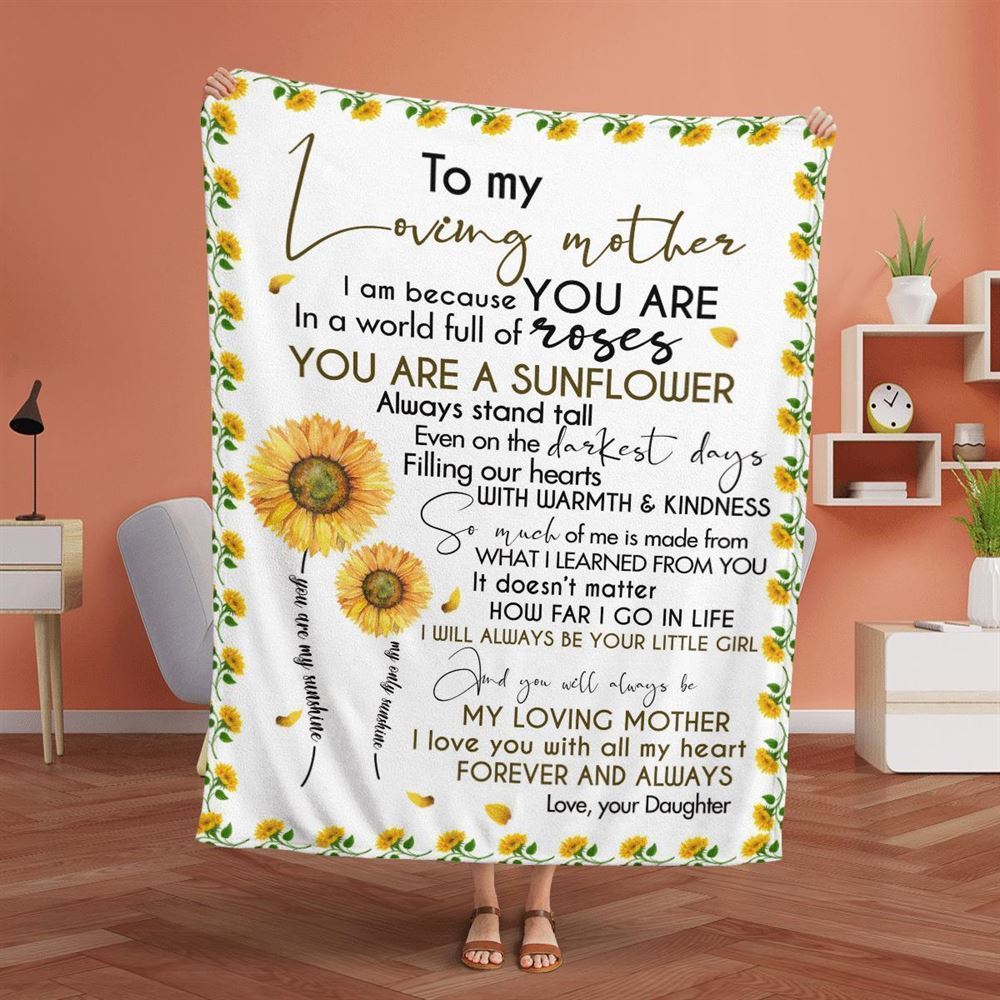 Mother's Day Blanket For Mom You Will Always Loving Mother Blanket Sunflower Blanket, Birthday Gift