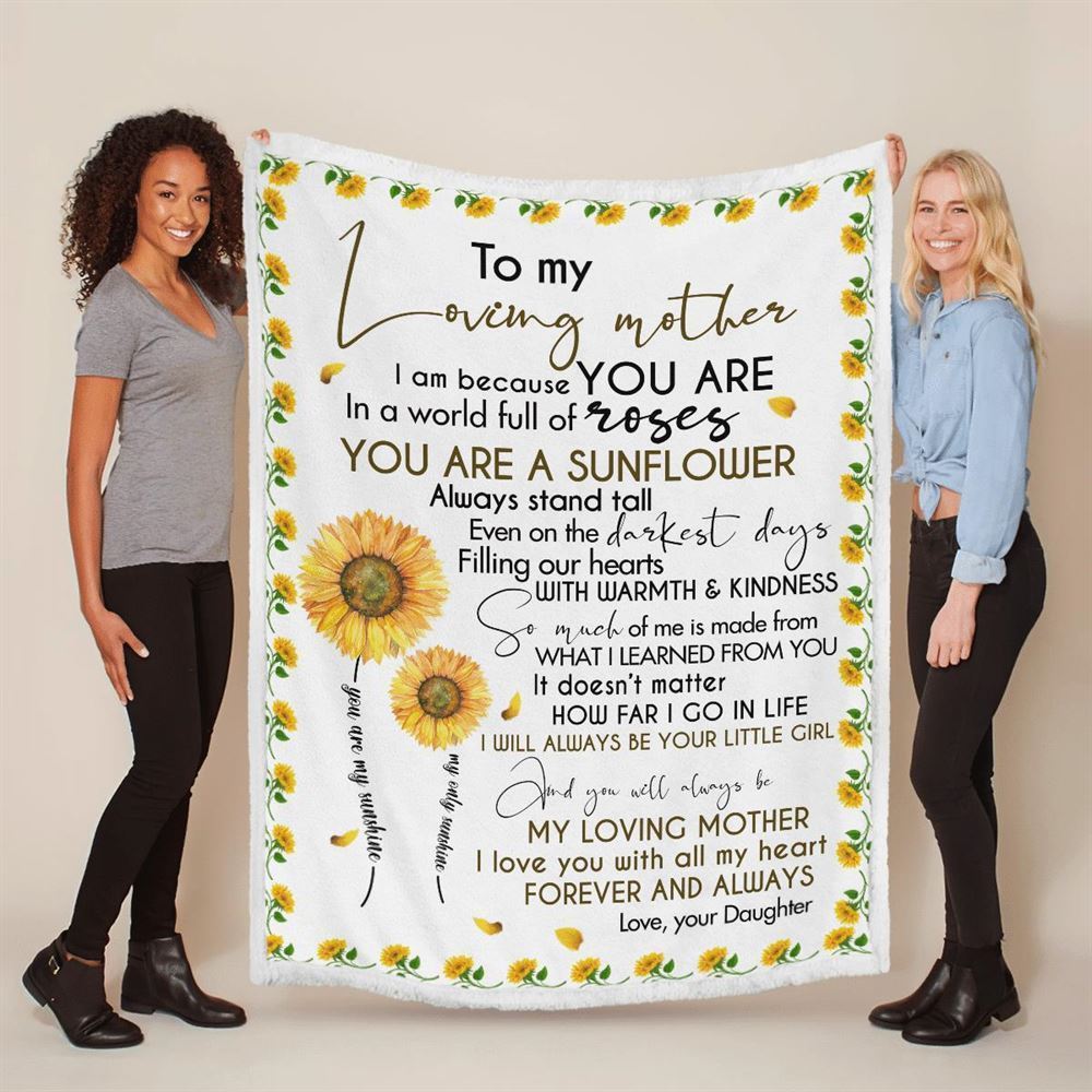 Mother's Day Blanket For Mom You Will Always Loving Mother Blanket Sunflower Blanket, Birthday Gift