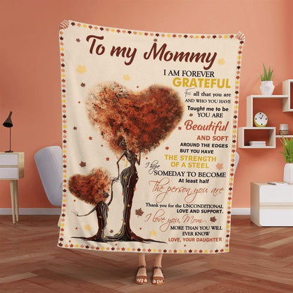 Mother's Day Blanket For Mommy I Am Forever Grateful Blanket From Daughter, Birthday Gift