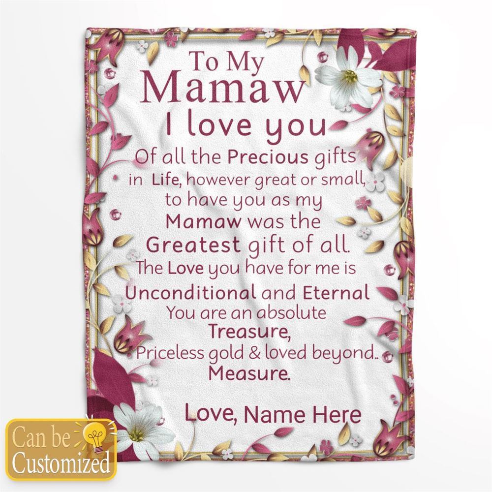 Mother's Day Personalized Blanket For Grandma Mamaw Have You As My Mamaw Was The Greatest Gift Of All Blanket Gift For Grandma, Birthday Gift