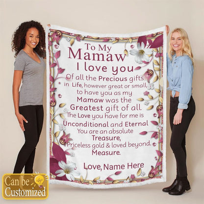 Mother's Day Personalized Blanket For Grandma Mamaw Have You As My Mamaw Was The Greatest Gift Of All Blanket Gift For Grandma, Birthday Gift