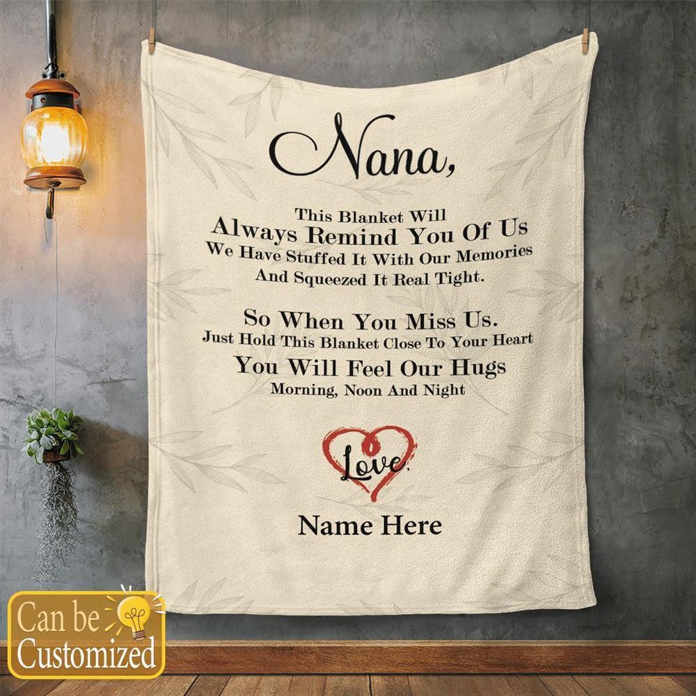 Mother's Day Personalized Blanket For Nana This Blanket Will Always Remind You Of Us Blanket Gift For Grandma, Birthday Gift