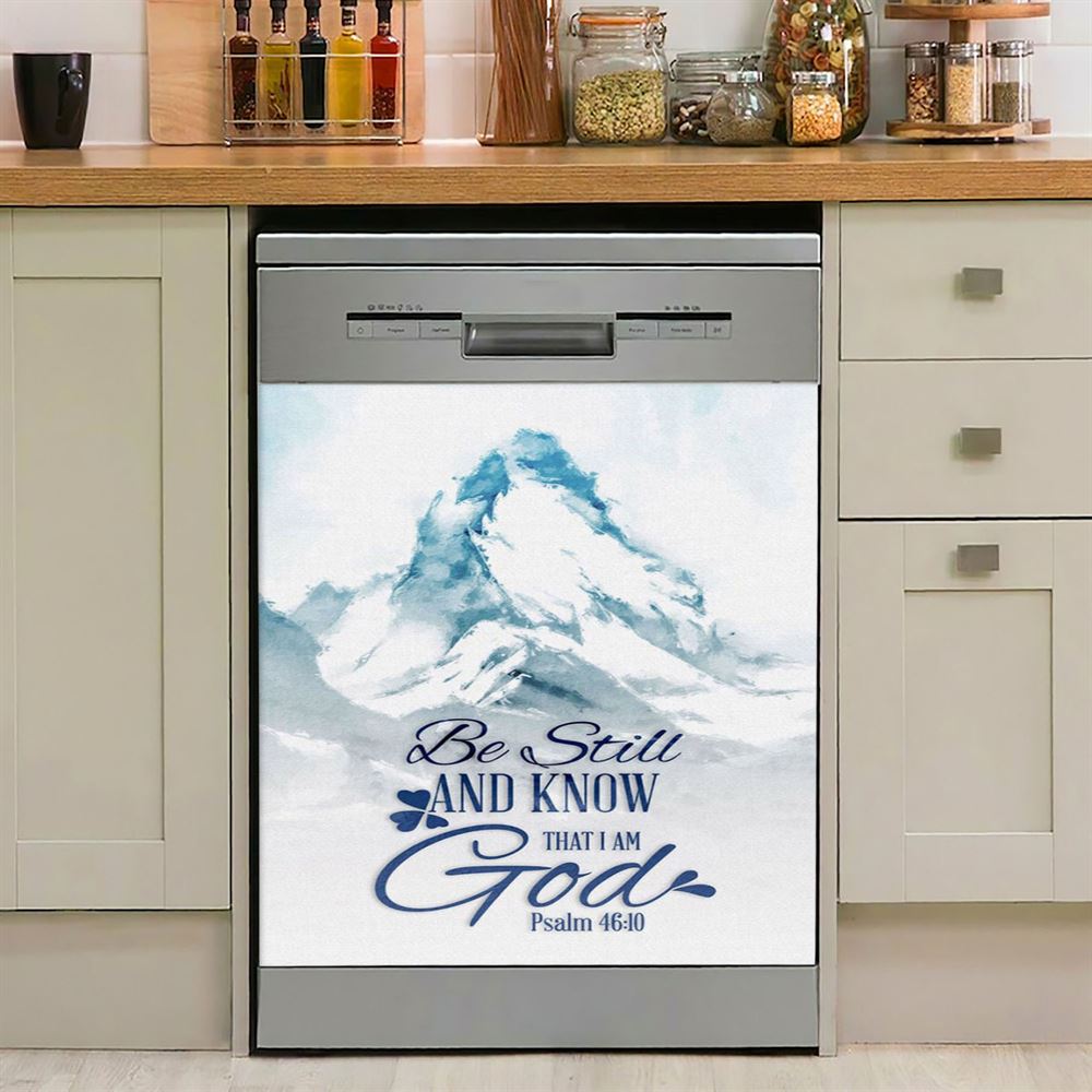 Mountain Be Still And Know That I Am God Psalm 4610 Dishwasher Cover, Christian Dishwasher Wrap, Religious Kitchen Decoration