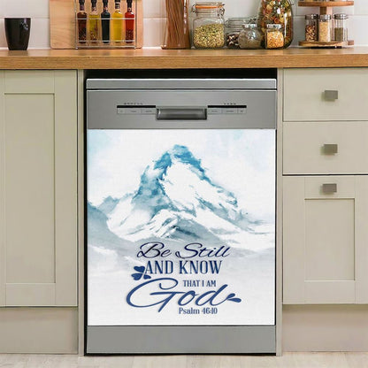 Mountain Be Still And Know That I Am God Psalm 4610 Dishwasher Cover, Christian Dishwasher Wrap, Religious Kitchen Decoration