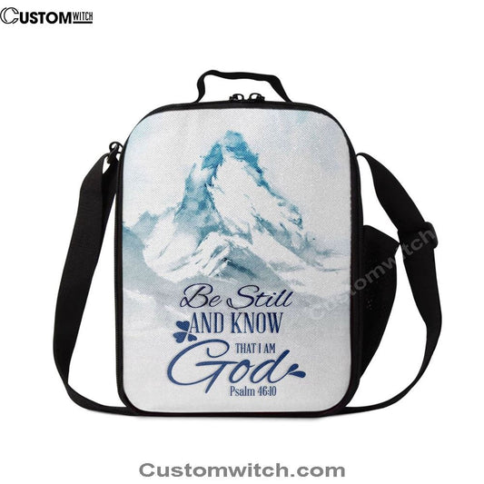 Mountain Be Still And Know That I Am God Psalm 4610 Lunch Bag, Bible Verse Lunch Bag For Men And Women