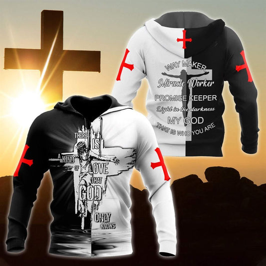 My God There is A Kind Of Love God 3D Hoodie For Man And Women, Jesus Printed 3D Hoodie
