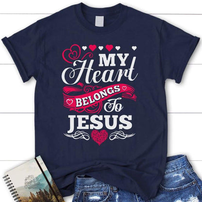 My Heart Belongs To Jesus Womens Christian T Shirt, Jesus Shirts, Blessed T Shirt, Bible T shirt, T shirt Women