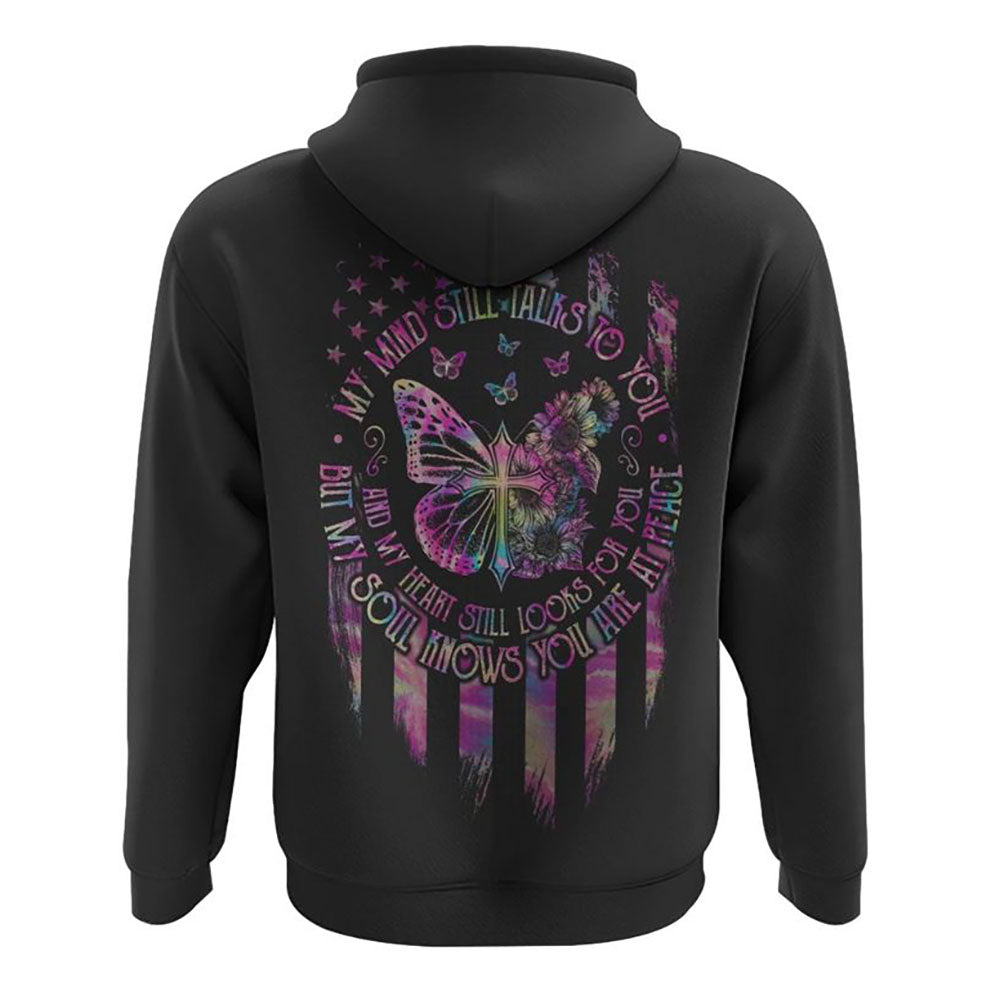 My Mind Still Talks To You Butterfly Cross Flag All Over Print 3D Hoodie, Christian Hoodie, Christian Sweatshirt, Bible Verse Shirt