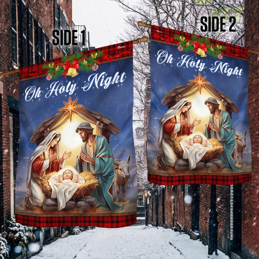 Nativity Of Jesus Oh Holy Night Christmas Flag, Christian Christmas House Flag, Christmas Outdoor Decor Ideas