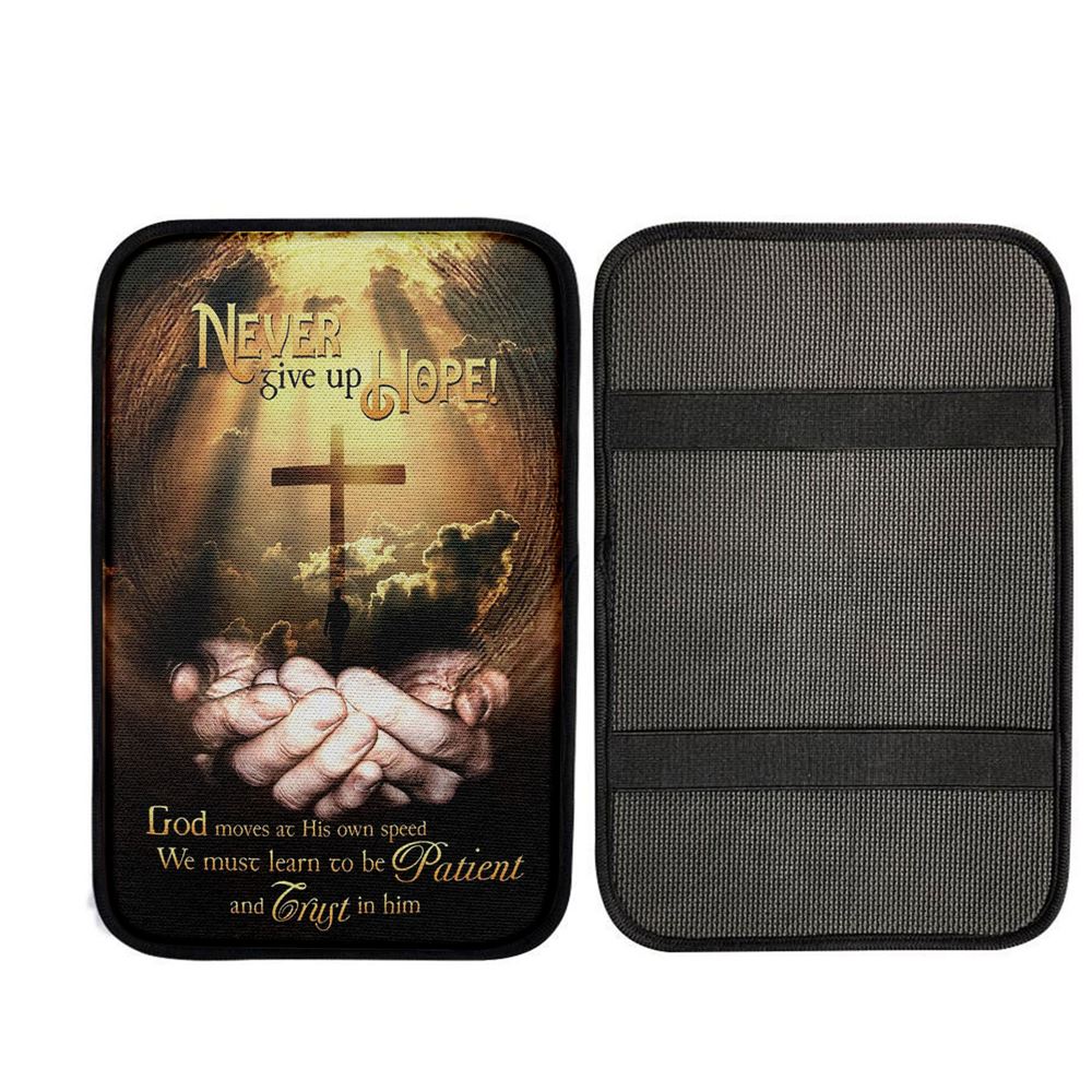 Never Give Up Hope God Moves At His Own Speed Car Center Console Cover, Christian Gift Car Armrest Pad