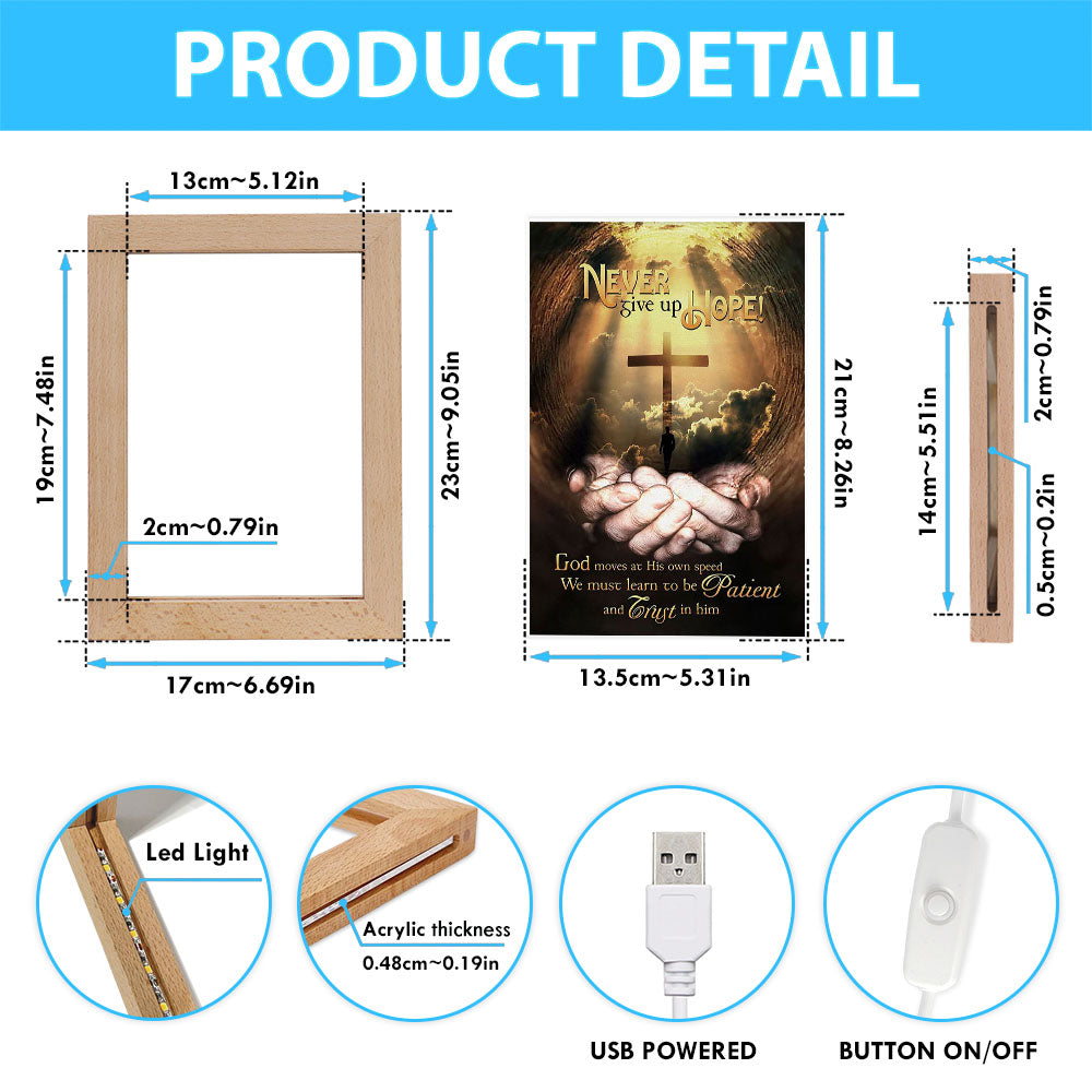 Never Give Up Hope God Moves At His Own Speed Frame Lamp Art - Inspirational Frame Lamp Art - Christian Decor
