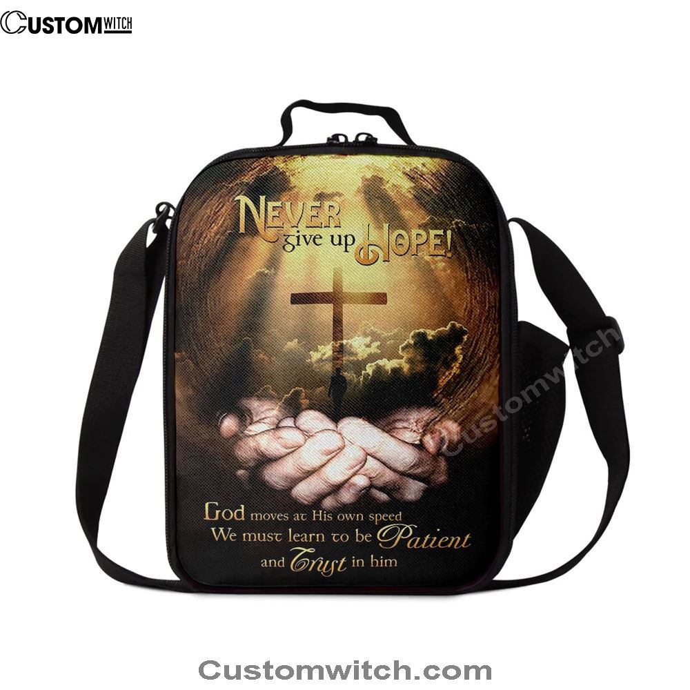 Never Give Up Hope God Moves At His Own Speed Lunch Bag, Bible Verse Lunch Bag For Men And Women